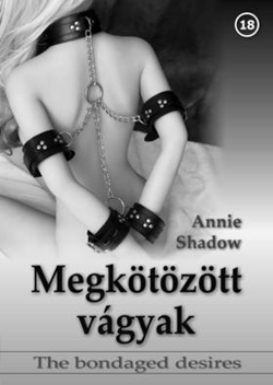 Megkötözött vágyak Annie Shadow